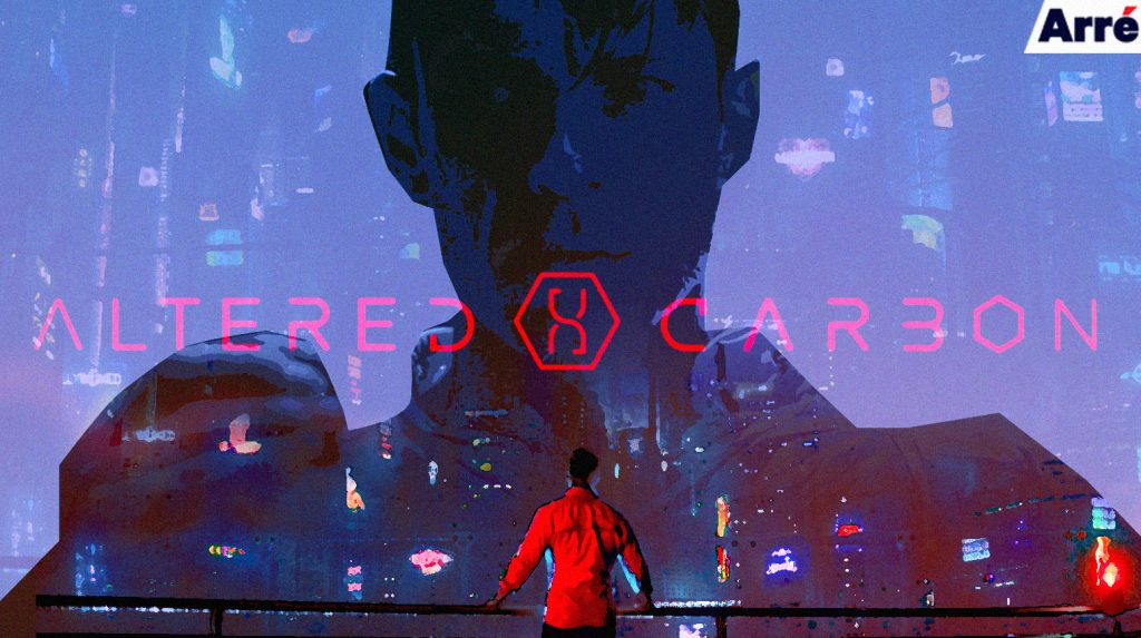 Altered Carbon Reminds Us of What Makes Us Human