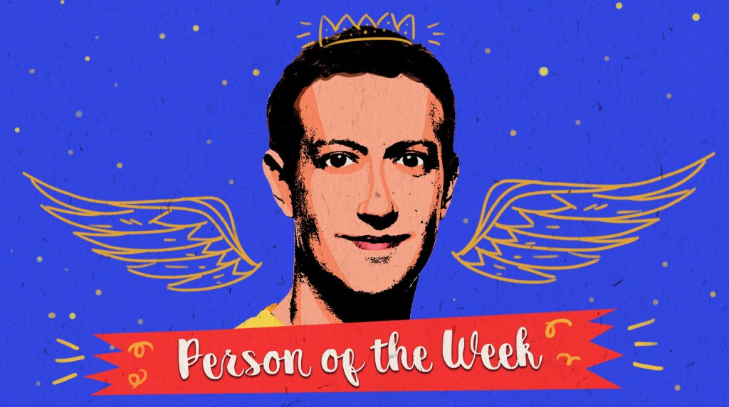 Person of the Week: Mark Zuckerberg