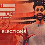 Does Hasan Minhaj’s Patriot Act Play Into the BJP Narrative of “There is No Alternative”?