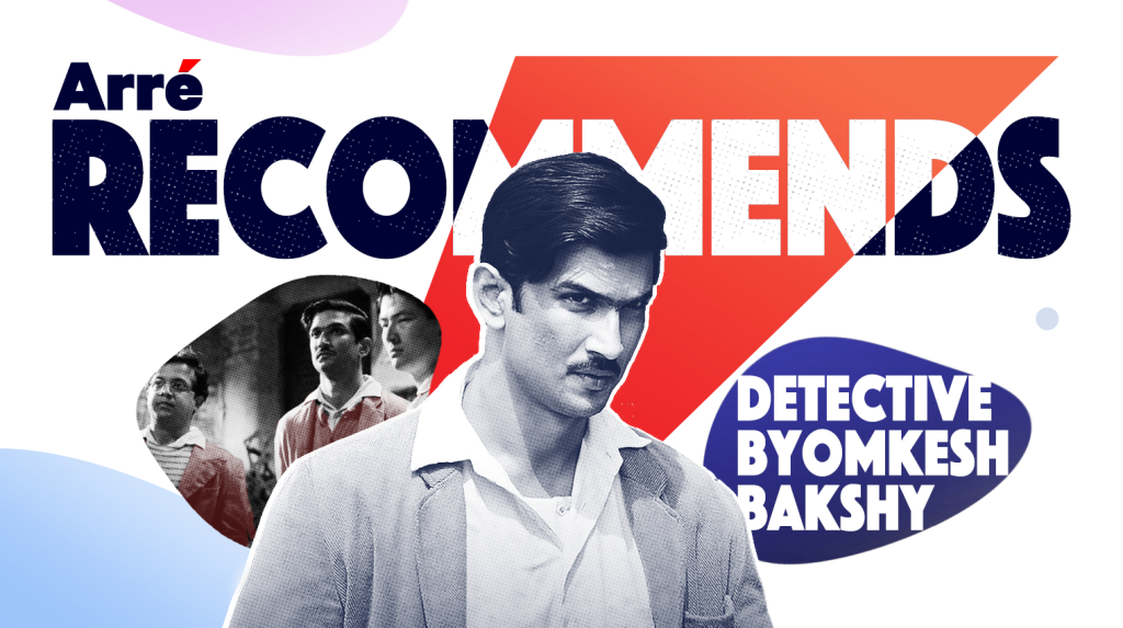 Why Sushant Singh Rajput’s Byomkesh Bakshy Stands Out from the Rest