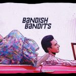 A Bandish Bandits Song For Every Situation
