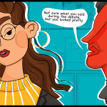 “Didn’t Listen to Your Speech But You Looked Pretty”: Is It a Compliment or Is He Just Being Sexist?